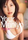 ^ uYour Marilynv
